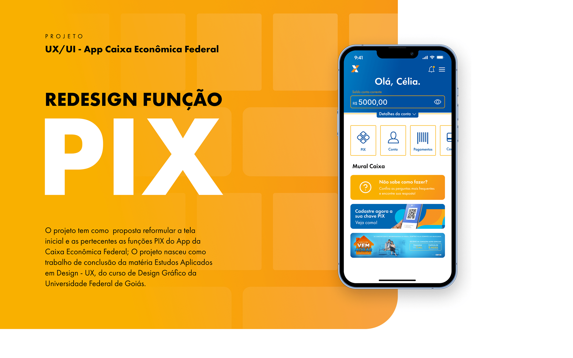 Capa do projeto Redesign Função PIX, com o título em branco sobre fundo em degradê laranja e a tela inicial do app ao lado.